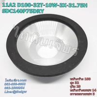 หินเพชร 11A2 D100-32T-10W-3X-31.75H SDC140P75DRY หินเพชร 11A2 D100-32T-10W-3X-31.75H SDC140P75DRY